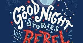 goodnight stories for rebel girls review